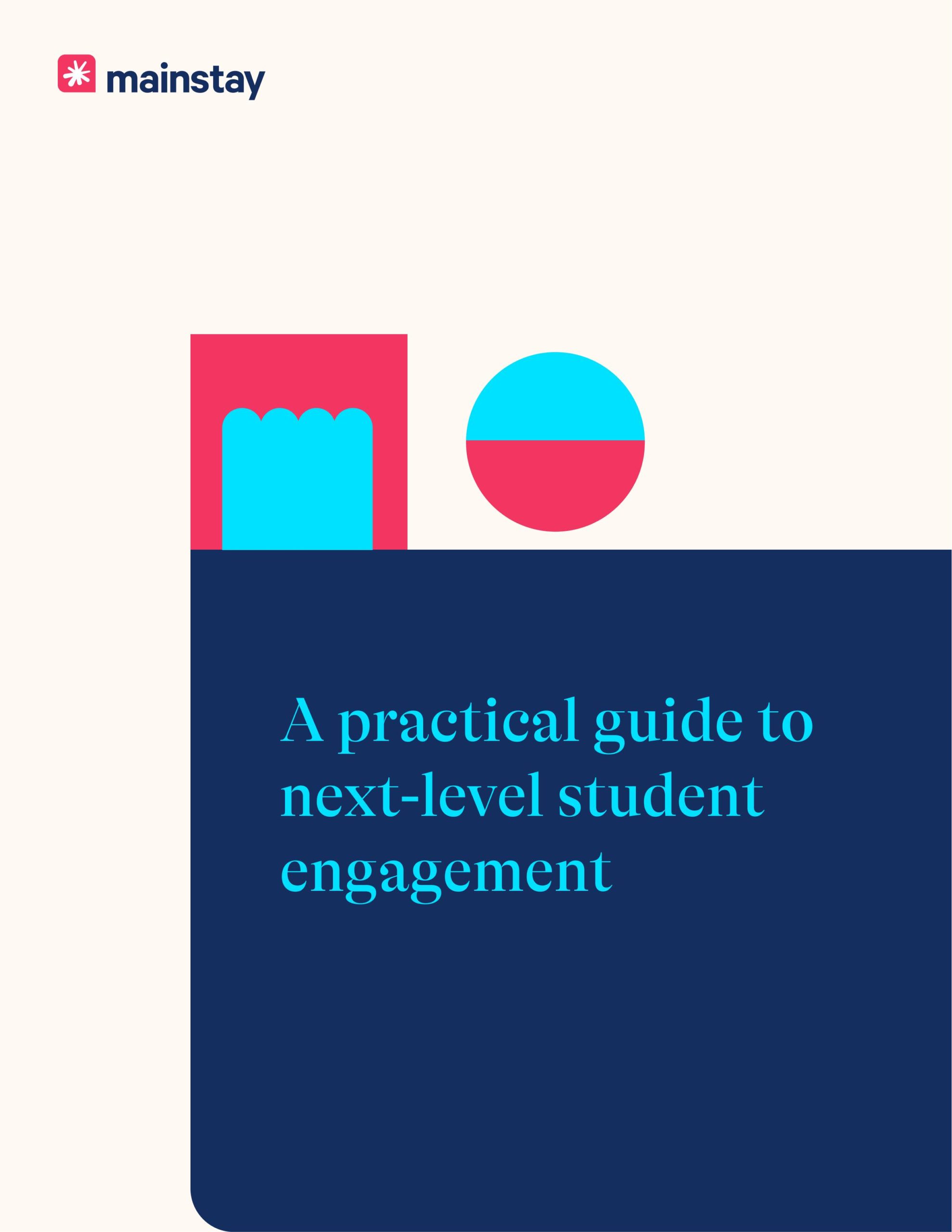 Your Step-by-Step Student Engagement Guide - Mainstay
