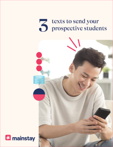 3 texts to send your prospective students